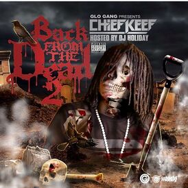 Обложка альбома Chief Keef «Back from the Dead 2» (2014)