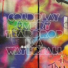 Обложка сингла Coldplay «Every Teardrop Is a Waterfall» (2011)
