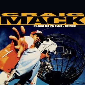 Обложка сингла Craig Mack «Flava in Ya Ear» (1994)