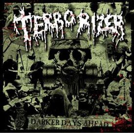 Обложка альбома Terrorizer «Darker Days Ahead» (2006)