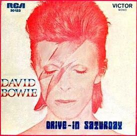Обложка сингла Дэвид Боуи «Drive-In Saturday» (1973)