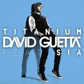 Обложка сингла Дэвида Гетты при участии Сии «Titanium» (2011)