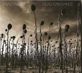 Обложка альбома Dead Can Dance «Anastasis» (2012)