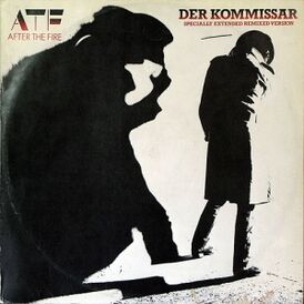 Обложка сингла After the Fire «Der Kommissar» (1982)