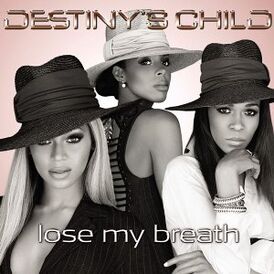 Обложка сингла Destiny's Child «Lose My Breath» (2004)
