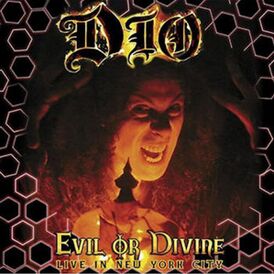 Обложка альбома Dio «Evil or Divine – Live in New York City» (2005)