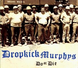 Обложка альбома Dropkick Murphys «Do or Die» (1998)