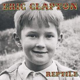 Обложка альбома Эрика Клэптона «Reptile» (2001)
