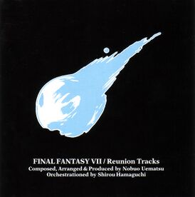 Обложка альбома Нобуо Уэмацу «Final Fantasy VII Reunion Tracks» ()