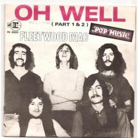 Обложка сингла Fleetwood Mac «Oh Well» (1969)