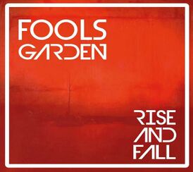 Обложка альбома Fool's Garden «Rise and Fall» (2018)