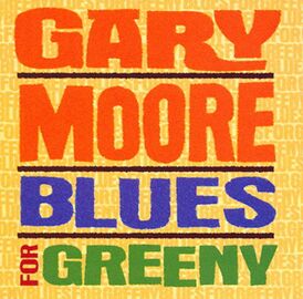 Обложка альбома Гэри Мура «Blues for Greeny» (1995)