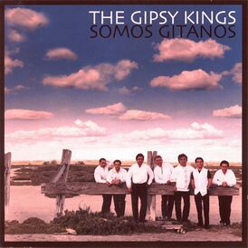 Обложка альбома Gipsy Kings «Somos Gitanos» (2001)