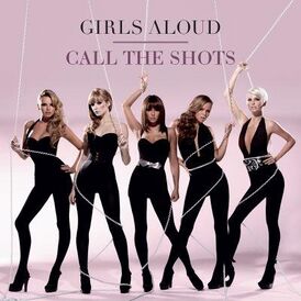 Обложка сингла Girls Aloud «Call the Shots» (2007)