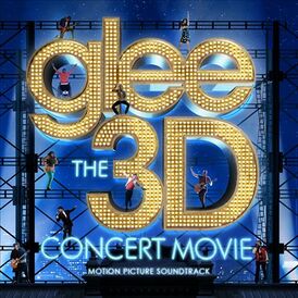 Обложка альбома телесериала «Хор» «Glee: The 3D Concert Movie (Motion Picture Soundtrack)» (2011)