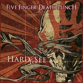 Обложка сингла Five Finger Death Punch «Hard to See» (2009)