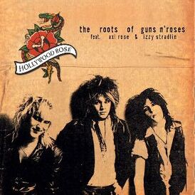 Обложка альбома Hollywood Rose «The Roots of Guns N’ Roses» (2004)