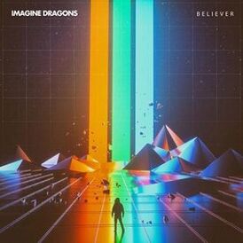 Обложка сингла Imagine Dragons «Believer» (2017)
