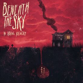 Обложка альбома Beneath the Sky «In Loving Memory» (2010)