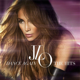 Обложка альбома Дженнифер Лопес «Dance Again… the Hits» (2012)