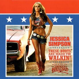 Обложка сингла Джессики Симпсон «These Boots Are Made for Walkin» (2005)