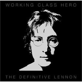 Обложка альбома Джона Леннона «Working Class Hero: The Definitive Lennon» (2005)