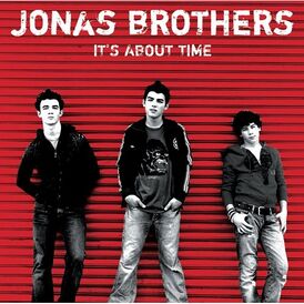 Обложка альбома Jonas Brothers «It’s About Time» (2006)