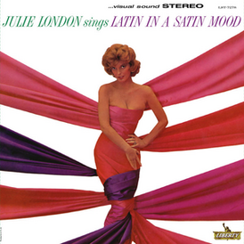 Обложка альбома Джули Лондон «Latin in a Satin Mood» (1963)