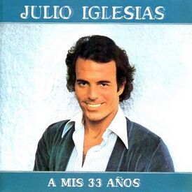 Обложка альбома Хулио Иглесиаса «A mis 33 años» (1977)