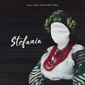 Обложка сингла Kalush Orchestra «Stefania» (2020)