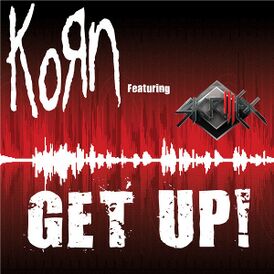 Обложка сингла Korn при участии Скриллекса «Get Up!» (2011)