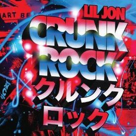 Обложка альбома Lil Jon «Crunk Rock» (2010)