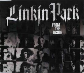 Обложка сингла Linkin Park «From the Inside» (2003)