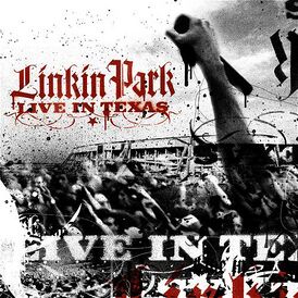 Обложка альбома Linkin Park «Live in Texas» (2003)