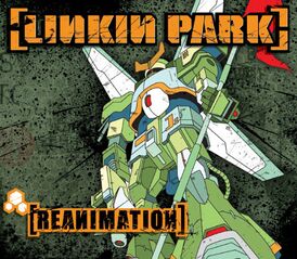 Обложка альбома Linkin Park «Reanimation» (2002)