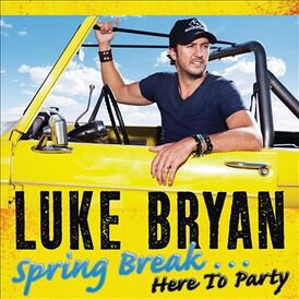 Обложка альбома Люка Брайана «Spring Break...Here to Party» (2013)