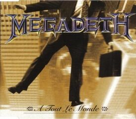 Обложка сингла Megadeth «À Tout le Monde» (1995)