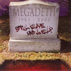 Обложка альбома Megadeth «Still Alive... and Well?» (2002)