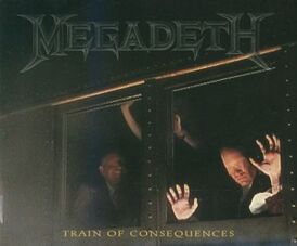 Обложка сингла Megadeth «Train of Consequences» (1994)