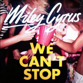 Обложка сингла Майли Сайрус «We Can’t Stop» (2013)