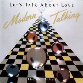Обложка альбома Modern Talking «Let’s Talk About Love» (1985)