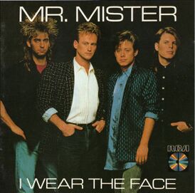 Обложка альбома Mr. Mister «I Wear the Face» (1984)