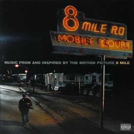 Обложка альбома Различных исполнителей «Music from and Inspired by the Motion Picture 8 Mile» ()