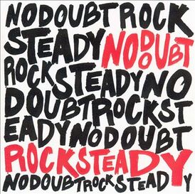 Обложка альбома No Doubt «Rock Steady» (2001)