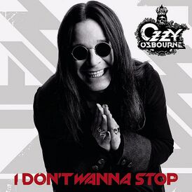 Обложка сингла Ozzy Osbourne «I Don't Wanna Stop» (2007)