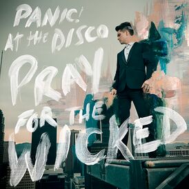 Обложка альбома Panic! At the Disco «Pray for the Wicked» (2018)