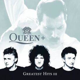 Обложка альбома Queen «Greatest Hits III» (1999)