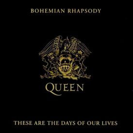 Обложка сингла Queen «Bohemian Rhapsody/These Are the Days of Our Lives» (1991)