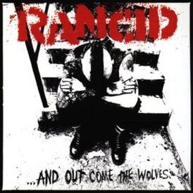 Обложка альбома Rancid «…And Out Come the Wolves» (1995)