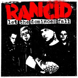 Обложка альбома Rancid «Let the Dominoes Fall» (2009)